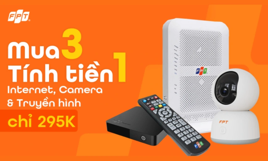 MUA 3 TÍNH TIỀN 1 - Internet, Camera & Truyền hình chỉ 295K