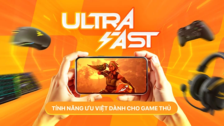 Tính năng Ultra Fast